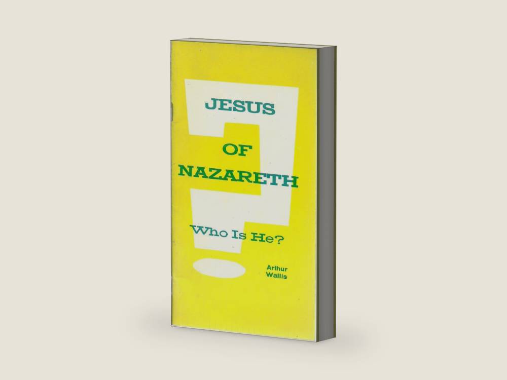 Jesus of Nazareth: Who Is He? by Arthur Wallis | barcode:9780875085586 | source:'9780875085586-right-three-quarter.jpg