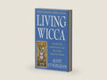 Living Wicca: A Further Guide for the Solitary Practitioner (Llewellyn's Practical Magick) by Scott Cunningham | barcode:9780875421841 | source:'9780875421841-right-three-quarter.jpg