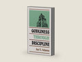 Godliness Through Discipline by Jay E. Adams | barcode:9780875520216 | source:'9780875520216-right-three-quarter.jpg