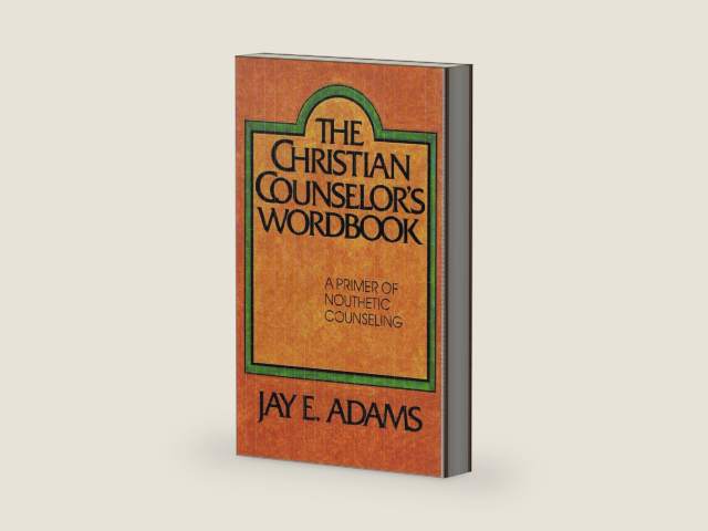 Christian Counselors Wordbook: a Primer of Nouthetic Counseling by Jay E Adams | barcode:9780875520698 | source:'9780875520698-right-three-quarter.jpg