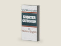 The Westminster Shorter Catechism in Modern English by Douglas F. Kelly | barcode:9780875525488 | source:'9780875525488-right-three-quarter.jpg