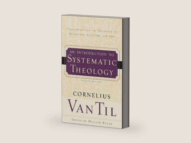 Introduction to Systematic Theology: Prolegomena and the Doctrines of Revelation, Scripture, and God by Cornelius Van Til | barcode:9780875527895 | source:'9780875527895-right-three-quarter.jpg