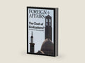The Clash of Civilizations? The Debate: 20th Anniversary Edition (FOREIGN AFFAIRS ANTHOLOGY) by Foreign Affairs Magazine | barcode:9780876095539 | source:'9780876095539-right-three-quarter.jpg