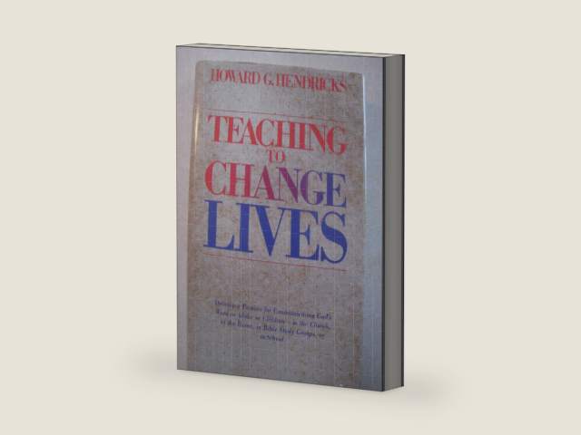 Teaching To Change Lives: Seven Laws Of The Teacher by Howard G. Hendricks | barcode:9780880701983 | source:'9780880701983-right-three-quarter.jpg