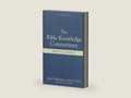 The Bible Knowledge Commentary: An Exposition of the Scriptures by Dallas Seminary Faculty [New Testament Edition] by Louis A. Barbieri Jr. | barcode:9780882078120 | source:'9780882078120-right-three-quarter.jpg