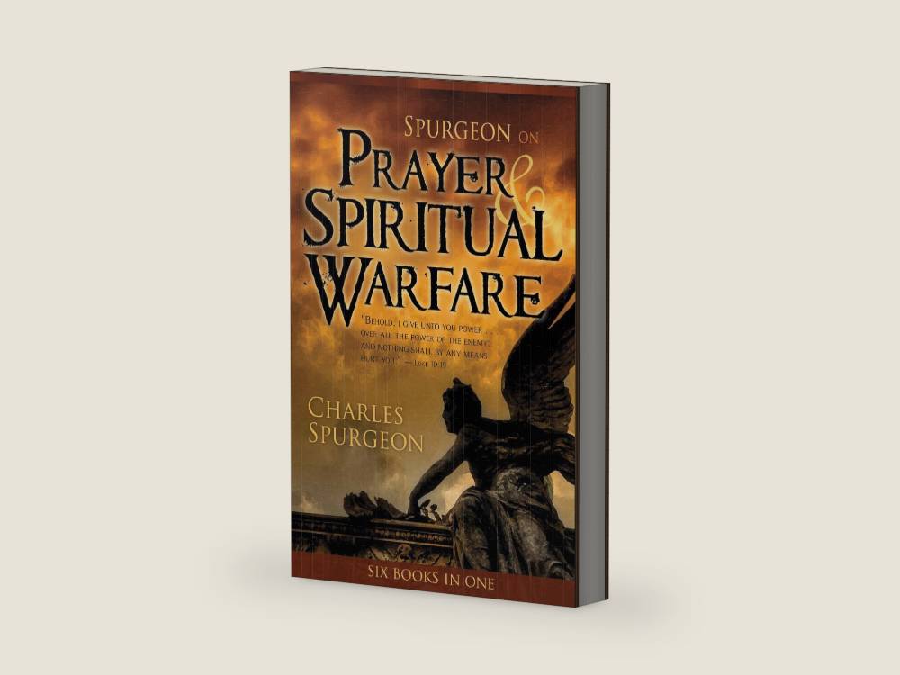Spurgeon on Prayer & Spiritual Warfare: Six Books in One (The Power in Prayer, Praying Successfully, Golden Key, Finding Peace in Life's Storms, Spurgeon on Praise, Satan: A Defeated Foe) by Charles H. Spurgeon | barcode:9780883685273 | source:'9780883685273-right-three-quarter.jpg
