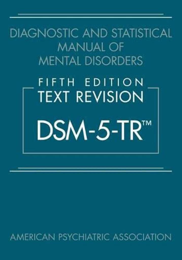 Diagnostic and Statistical Manual of Mental Disorders, Fifth Edition, Text Revision (Dsm-5-Tr(r)) by American Psychiatric Association | barcode:9780890425756 | source:'9780890425756.jpg