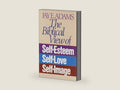 The Biblical View of Self-Esteem, Self-Love, and Self-Image by Jay E. Adams | barcode:9780890815533 | source:'9780890815533-right-three-quarter.jpg