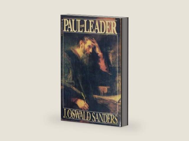 Paul the Leader by J. Oswald Sanders | barcode:9780891095156 | source:'9780891095156-right-three-quarter.jpg