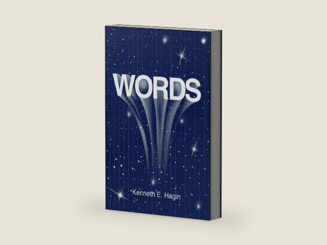 Words by Kenneth E. Hagin | barcode:9780892760572 | source:'9780892760572-right-three-quarter.jpg