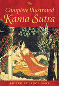 The Complete Illustrated Kama Sutra by Lance Dane | barcode:9780892811380 | source:'9780892811380.jpg