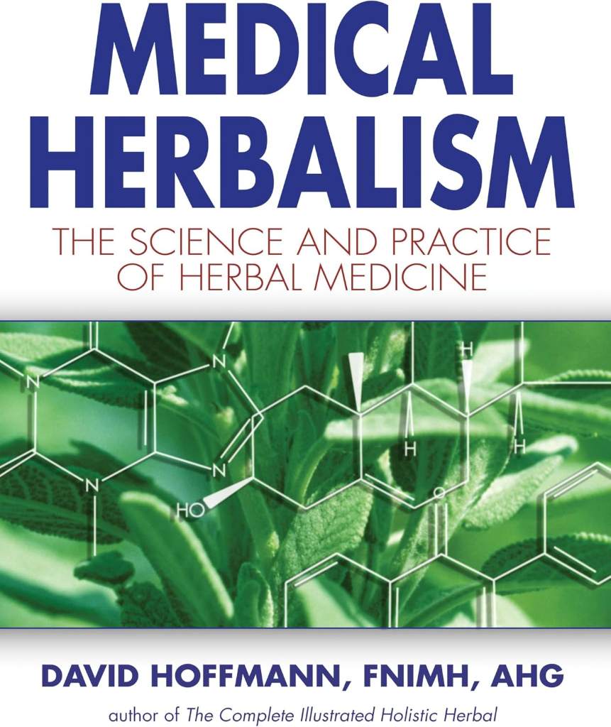 Medical Herbalism: The Science Principles and Practices Of Herbal Medicine by David Hoffmann | barcode:9780892817498 | source:'9780892817498.jpg