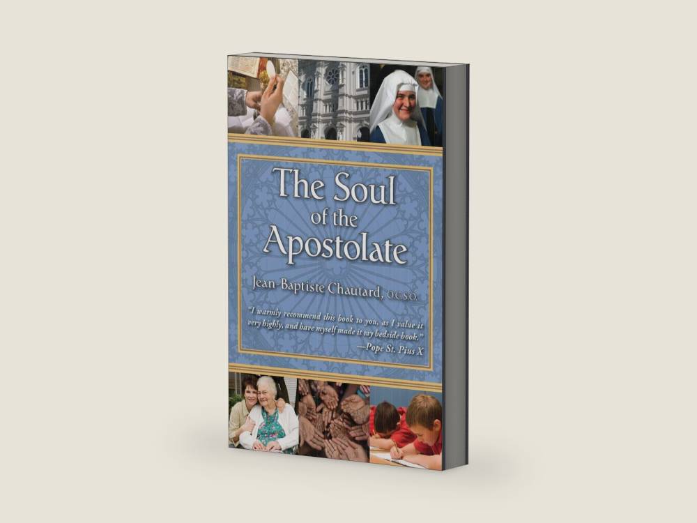 The Soul of The Apostolate by Jean-Baptiste Chautard | barcode:9780895550316 | source:'9780895550316-right-three-quarter.jpg