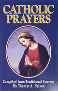 Catholic Prayers by Thomas A. Nelson | barcode:9780895555953 | source:'9780895555953.jpg