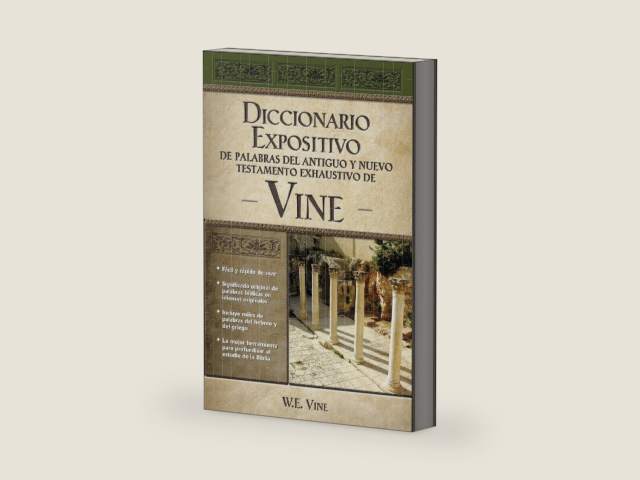 Vine Diccionario Expositivo De Palabras Del Antiguo Y Del Nuevo Testamento Exhaustivo (Spanish Edition) by W. E. Vine | barcode:9780899224954 | source:'9780899224954-right-three-quarter.jpg