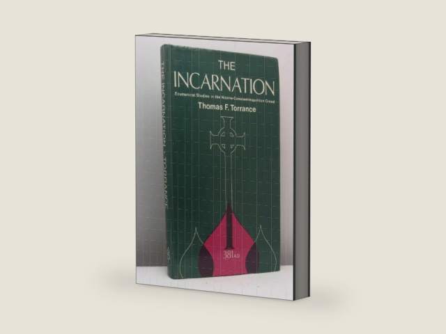 The Incarnation-Ecumenical Studies in the Nicene-Constantinopolitan Creed A.D. 381 by Thomas Torrance | barcode:9780905312149 | source:'9780905312149-right-three-quarter.jpg