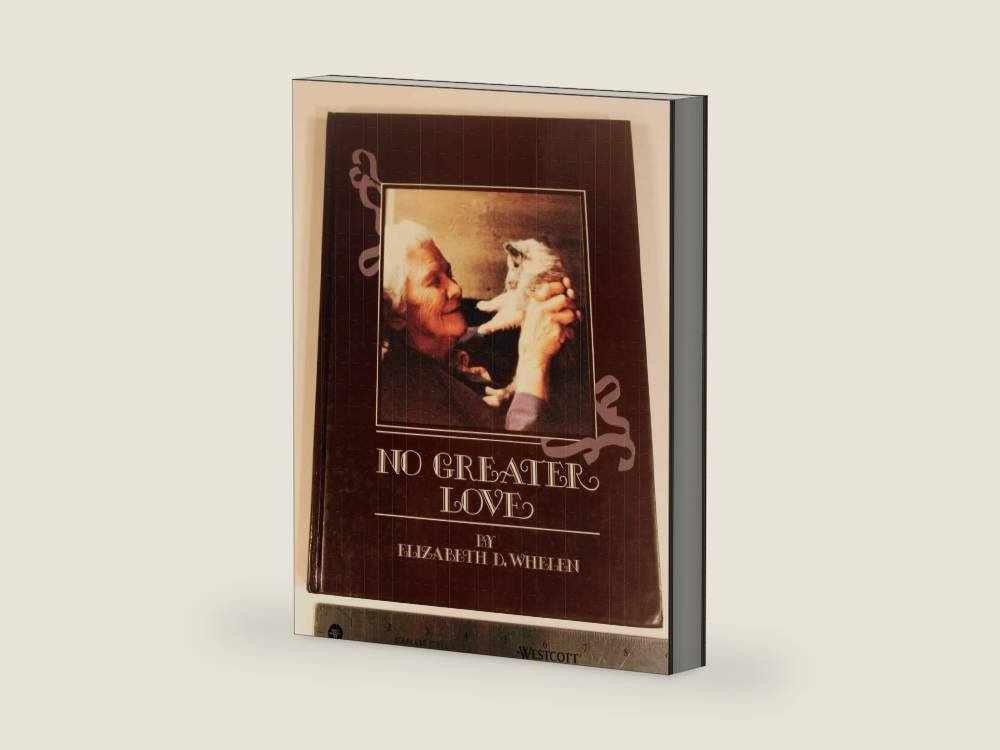 No Greater Love by Elizabeth D. Whelen | barcode:9780931866340 | source:'9780931866340-right-three-quarter.jpg
