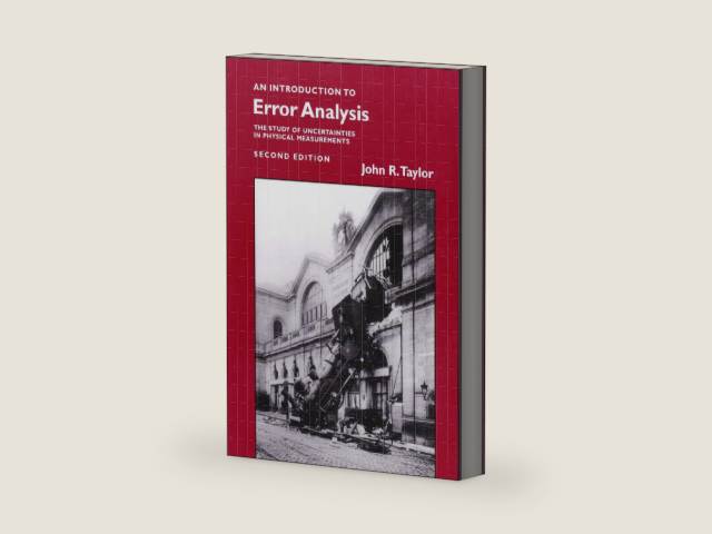 Introduction to Error Analysis: The Study of Uncertainties in Physical Measurements by John R. Taylor | barcode:9780935702750 | source:'9780935702750-right-three-quarter.jpg