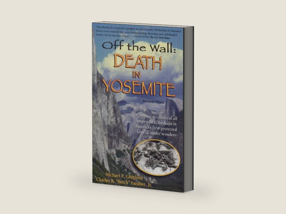 Off the Wall: Death in Yosemite by Michael P. Ghiglieri | barcode:9780970097361 | source:'9780970097361-right-three-quarter.jpg