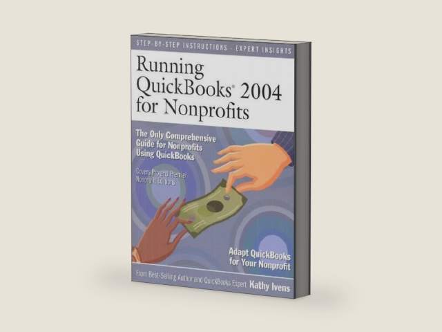 Running QuickBooks 2004 for Nonprofits by Kathy Ivens | barcode:9780972066945 | source:'9780972066945-right-three-quarter.jpg