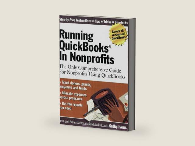Running QuickBooks in Nonprofits: The Only Comprehensive Guide for Nonprofits Using QuickBooks by Kathy Ivens | barcode:9780972066983 | source:'9780972066983-right-three-quarter.jpg
