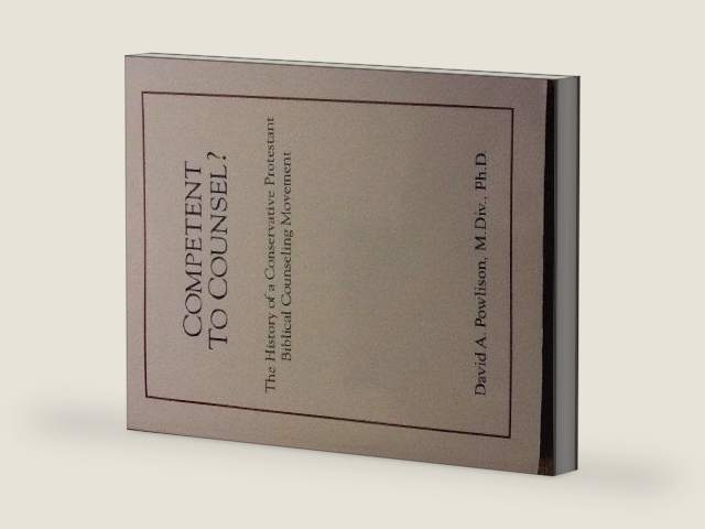 Competent to Counsel? by David A. Powlison | barcode:9780978556761 | source:'9780978556761-right-three-quarter.jpg