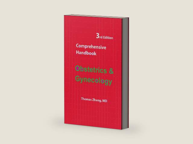 Comprehensive Handbook Obstetrics and Gynecology: 3rd Edition by Thomas Zheng | barcode:9780982267776 | source:'9780982267776-right-three-quarter.jpg