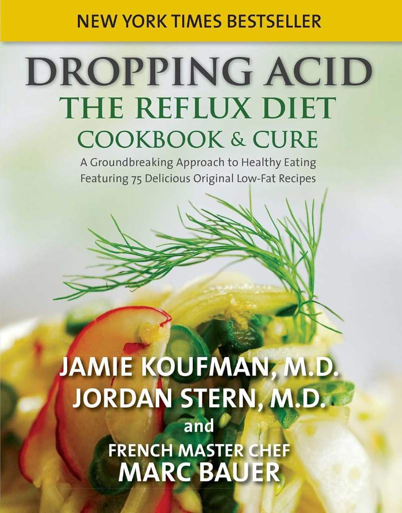 Dropping Acid: The Reflux Diet Cookbook & Cure by Jamie Koufman | barcode:9780982708316 | source:'9780982708316.jpg