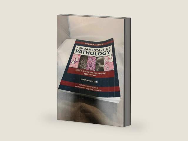Fundamentals of Pathology by Husain A. Sattar | barcode:9780983224624 | source:'9780983224624-right-three-quarter.jpg