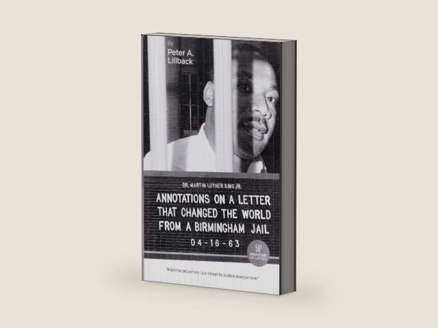 Annotations on a letter that changed the world from Birmingham jail 04-16-63 by Peter A. Lillback | barcode:9780984765416 | source:'9780984765416-right-three-quarter.jpg