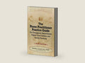 The Nurse Practitioner Practice Guide - Third Edition: For Emergency Departments, Urgent Care Centers, and Family Practices by Donald C. Correll | barcode:9780985517991 | source:'9780985517991-right-three-quarter.jpg