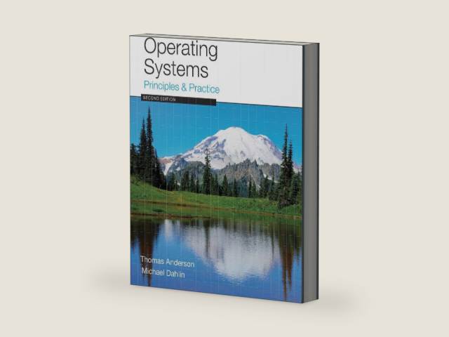 Operating Systems: Principles and Practice by Thomas Anderson | barcode:9780985673529 | source:'9780985673529-right-three-quarter.jpg