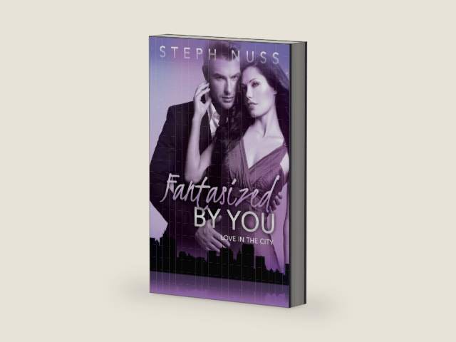 Fantasized By You (Love in the City Book 2) by Steph Nuss | barcode:9780986224614 | source:'9780986224614-right-three-quarter.jpg