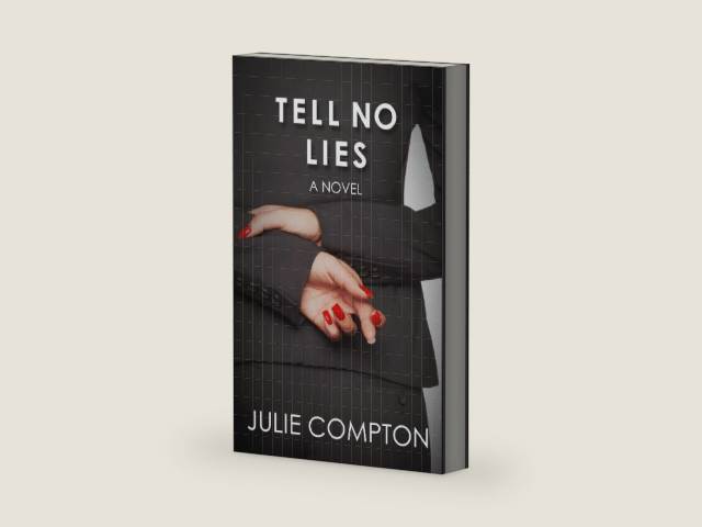 Tell No Lies by Julie Compton | barcode:9780988793200 | source:'9780988793200-right-three-quarter.jpg