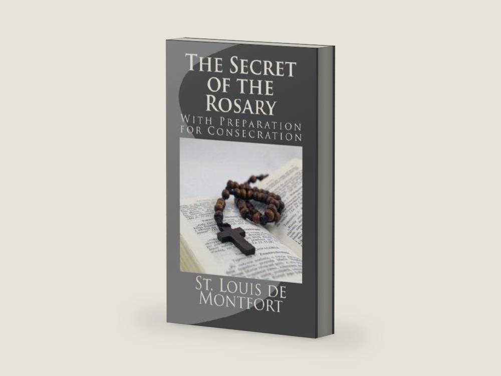 The Secret of the Rosary: With Preparation for Consecration by St. Louis Marie de Montfort | barcode:9780989130868 | source:'9780989130868-right-three-quarter.jpg