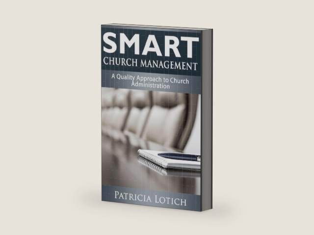 Smart Church Management: A Quality Guide to Church Administration by Patricia S Lotich | barcode:9780991645015 | source:'9780991645015-right-three-quarter.jpg