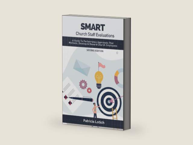 Smart Church Staff Evaluations: A Guide To Performance Appraisals That Motivate, Develop & Reward Church Employees by Patricia S Lotich | barcode:9780991645060 | source:'9780991645060-right-three-quarter.jpg