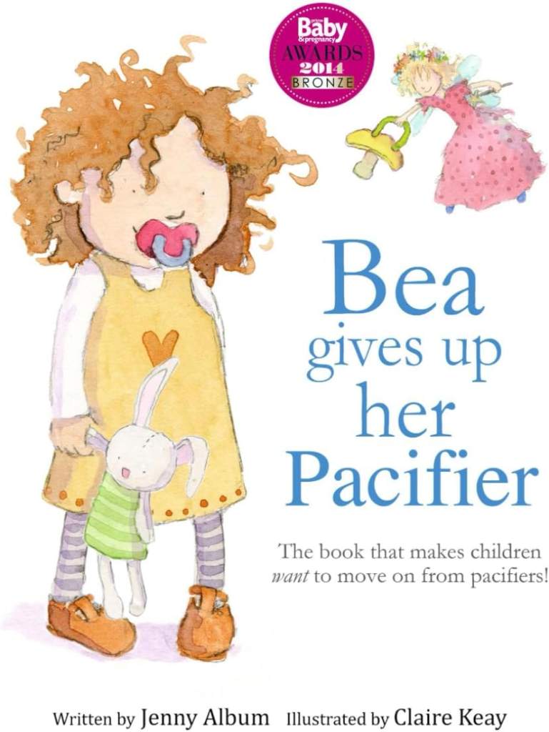 Bea Gives Up Her Pacifier: The book that makes children WANT to move on from pacifiers! by Jenny Album | barcode:9780992616724 | source:'9780992616724.jpg