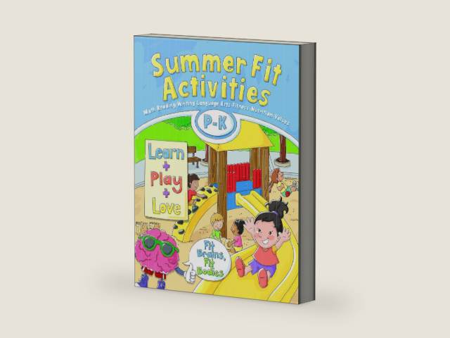 Summer Fit, Preschool - Kindergarten (Summer Fit Activities) by Kelly Terrill | barcode:9780998290201 | source:'9780998290201-right-three-quarter.jpg