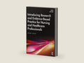 Introducing Research and Evidence-Based Practice for Nursing and Healthcare Professionals by Jeremy Jolley | barcode:9781000063318 | source:'9781000063318-right-three-quarter.jpg