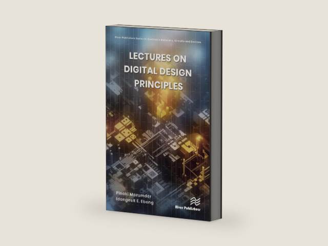 Lectures on Digital Design Principles (River Publishers Series in Electronic Materials, Circuits and Devices) by Pinaki Mazumder | barcode:9781000921946 | source:'9781000921946-right-three-quarter.jpg