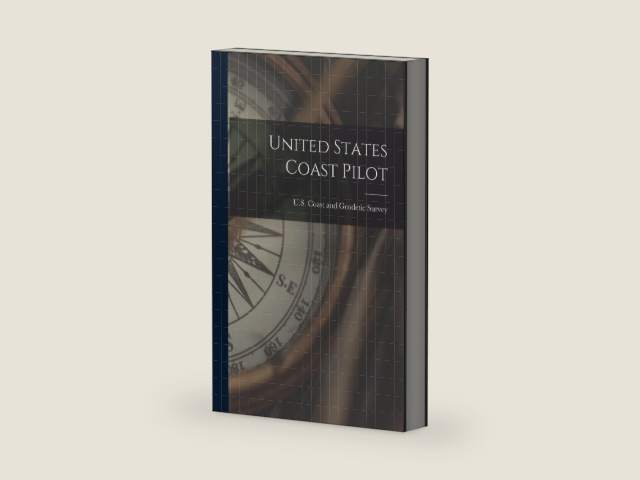 United States Coast Pilot by U S Coast and Geodetic Survey | barcode:9781017389982 | source:'9781017389982-right-three-quarter.jpg