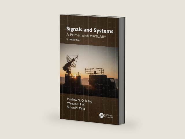 Signals and Systems by Matthew N. O. Sadiku | barcode:9781032468679 | source:'9781032468679-right-three-quarter.jpg