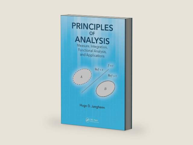 Principles of Analysis by Hugo D. Junghenn | barcode:9781032476216 | source:'9781032476216-right-three-quarter.jpg