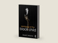 Pedagogy of the Black Child (Equity and Social Justice in Education Series) by David E. Kirkland | barcode:9781032948935 | source:'9781032948935-right-three-quarter.jpg