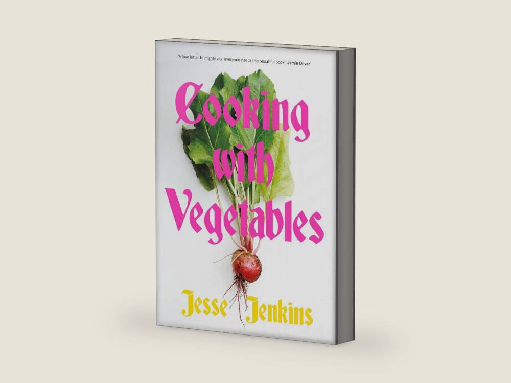 Cooking With Vegetables: THE SUNDAY TIMES BESTSELLER by Jesse Jenkins | barcode:9781035053339 | source:'9781035053339-right-three-quarter.jpg