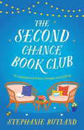 The Second Chance Book Club: A heart-warming and uplifting novel about family, love, friendship and the joy of books, from the author of Found in a Bookshop by Stephanie Butland | barcode:9781035416066 | source:'9781035416066.jpg