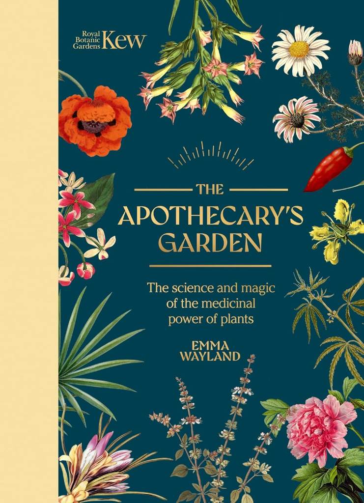 The Apothecary's Garden: The science and mythology of medicinal plants (Royal Botanic Gardens, Kew) by Royal Botanic Gardens Kew | barcode:9781035422203 | source:'9781035422203.jpg