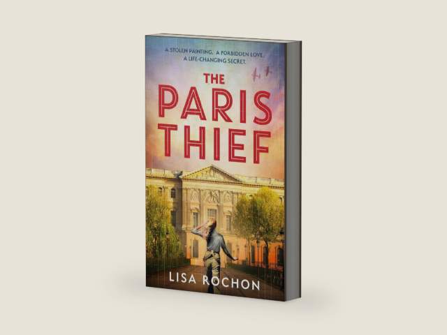 The Paris Thief: A captivating story of forbidden love, courage and betrayal in Occupied Paris by Lisa Rochon | barcode:9781035442928 | source:'9781035442928-right-three-quarter.jpg