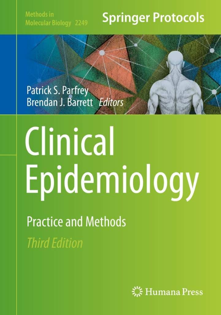Clinical Epidemiology: Practice and Methods (Methods in Molecular Biology Book 2249) by Patrick S. Parfrey - 9781071611388